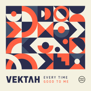 Album Every Time / Good To Me from Vektah