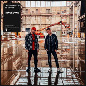 ดาวน์โหลดและฟังเพลง House Some (Extended Mix) พร้อมเนื้อเพลงจาก Sander Kleinenberg