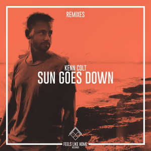 收聽Kenn Colt的Sun Goes Down (Dennis Cartier's Sunset Remix)歌詞歌曲