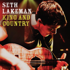 ดาวน์โหลดและฟังเพลง King & Country (Single Version) พร้อมเนื้อเพลงจาก Seth Lakeman
