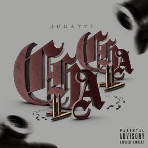 收聽Jugatti的Cha cha (feat. ABMF Tez) (Explicit)歌詞歌曲