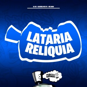 Lataria Relíquia (Explicit) dari DJ Sx