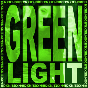 收听EDXN的Greenlight歌词歌曲