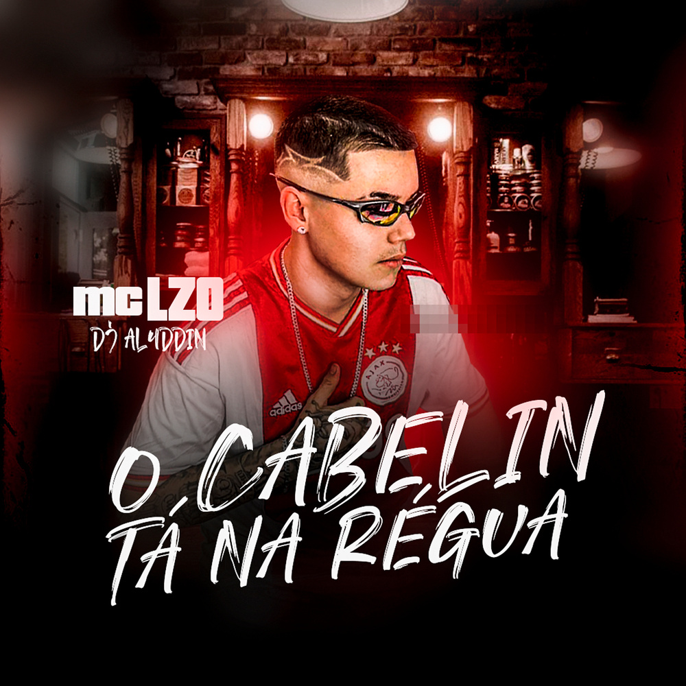 O Cabelin Tá Na Régua (Explicit)