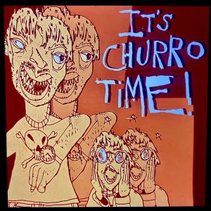 Dinos的專輯It's Churro Time! (Explicit)