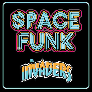 Listen to Space Funk song with lyrics from The Invaders
