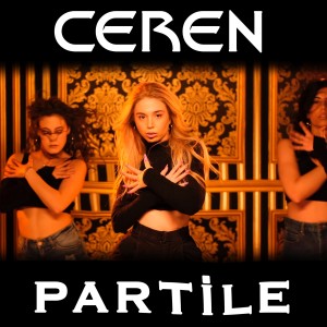 ดาวน์โหลดและฟังเพลง Partile พร้อมเนื้อเพลงจาก Ceren