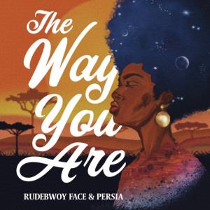 收听RUDEBWOY FACE的The way you are歌词歌曲