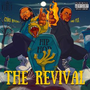 อัลบัม The Revival (feat. Chris Rivers) (Explicit) ศิลปิน Pri-Fix
