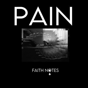 收聽Faith Notes的Pain (Explicit)歌詞歌曲