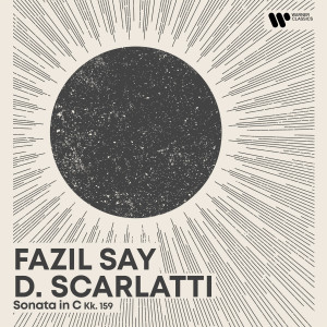 Fazil Say的專輯Morning Piano - Scarlatti: Keyboard Sonata, Kk. 159