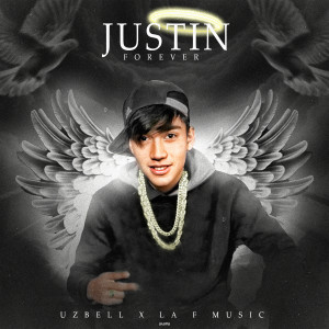 收聽Uzbell的Justin Forever (Explicit)歌詞歌曲