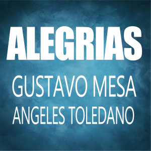 ดาวน์โหลดและฟังเพลง Alegrias พร้อมเนื้อเพลงจาก Gustavo Mesa