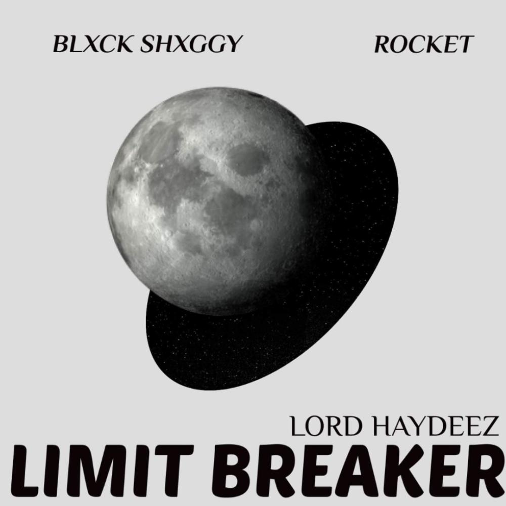 Limit Breaker (feat. Blxck Shaxggy & Rocket Rapper) (Explicit)