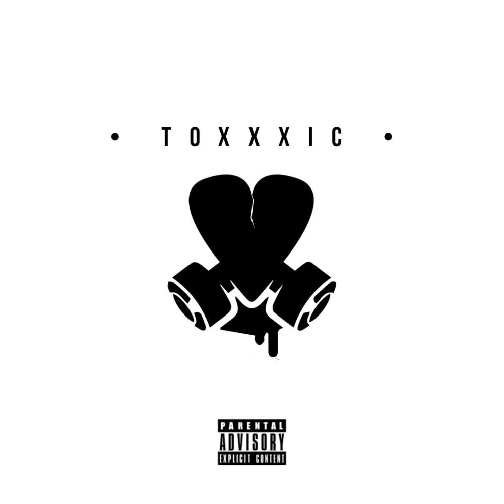 TOXXXIC (Explicit)