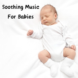 Soothing Piano Classics for Sleeping Babies的專輯Soothing Music For Babies