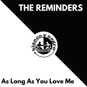 收聽The Reminders的As Long as You Love Me (Hell Version)歌詞歌曲