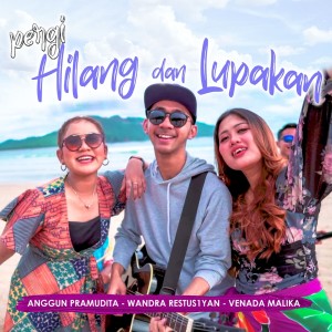 Dengarkan Pergi Hilang Dan Lupakan lagu dari Wandra Restus1yan dengan lirik