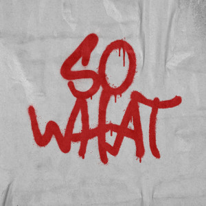 ดาวน์โหลดและฟังเพลง So What พร้อมเนื้อเพลงจาก Cin