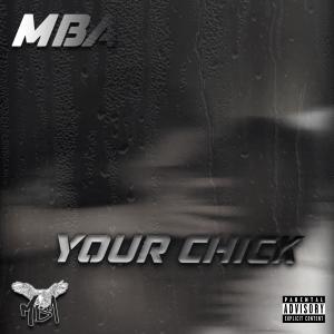 MBA的專輯Your chick (Explicit)