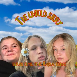 收聽lukas elms的The Untold Story (Explicit)歌詞歌曲