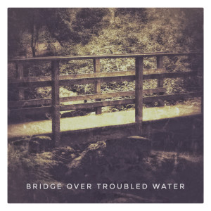 收听Sons of Serendip的Bridge over Troubled Water歌词歌曲