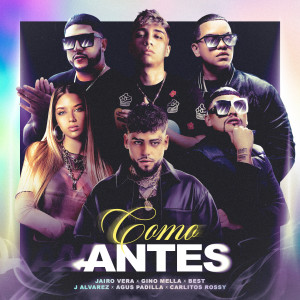 J Alvarez的專輯Como Antes (feat. Carlitos Rossy, Agus Padilla & Best) (Explicit)