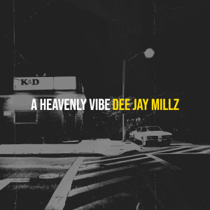 Listen to A Heavenly Vibe song with lyrics from Dee Jay MiLLz