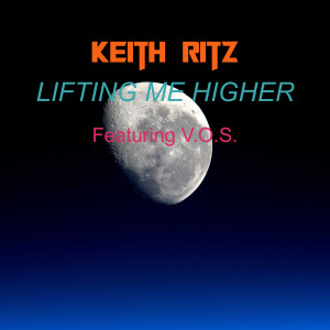 ดาวน์โหลดและฟังเพลง Lifting Me Higher พร้อมเนื้อเพลงจาก Keith Ritz