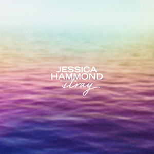 Listen to Stray song with lyrics from Jessica Hammond