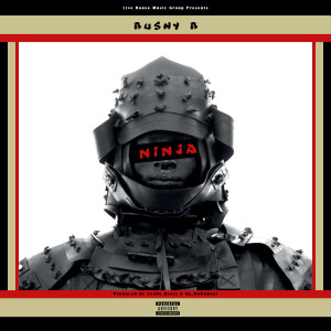 Bushy B的專輯Ninja (Explicit)