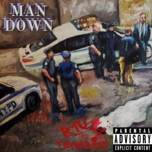 Dengarkan Man Down (feat. Tenebris) (Explicit) lagu dari B1U dengan lirik