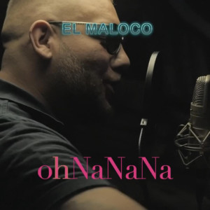 Listen to ohnanana song with lyrics from El Maloco