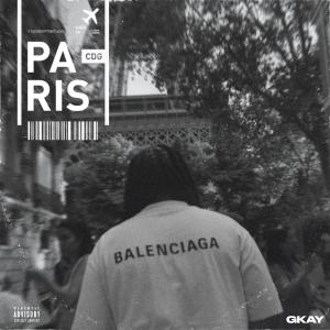 收聽GKAY的Paris (Explicit)歌詞歌曲
