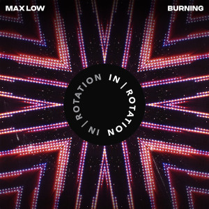 Max Low的專輯Burning