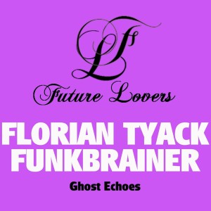 Funkbrainer的專輯Ghost Echoes