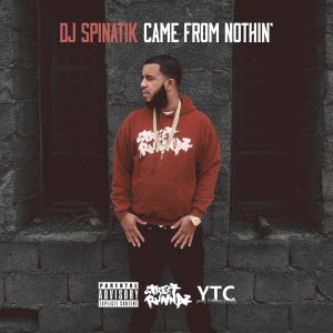 Dj Spinatik的專輯Came From Nothin (Explicit)