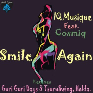 Listen to Smile Again (Main Vocal Mix) song with lyrics from IQ Musique