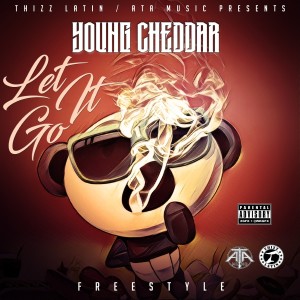 收聽Young Cheddar的Let It Go (Explicit)歌詞歌曲
