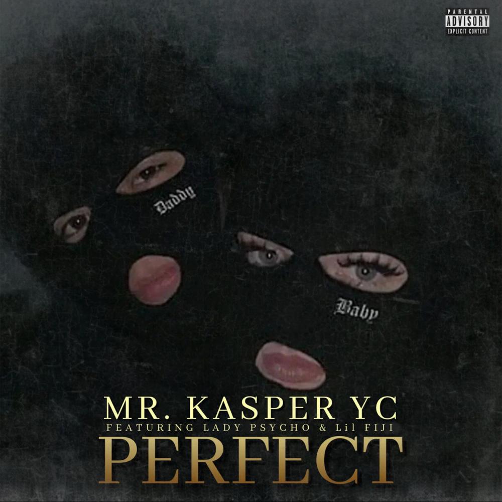 PERFECT (feat. LADY PSYCHO & LIL FIJI) (Explicit)