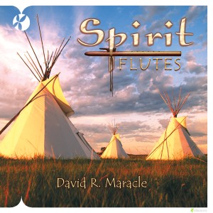 David R. Maracle的專輯Spirit Flutes