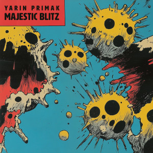 ดาวน์โหลดและฟังเพลง Majestic Blitz พร้อมเนื้อเพลงจาก Yarin Primak