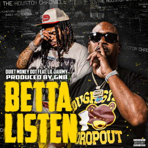 收聽Quiet Money Dot的Betta Listen (Explicit)歌詞歌曲