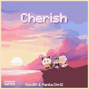 Listen to Cherish song with lyrics from Azix09