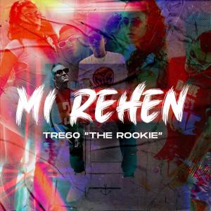 收听Tre60 "The Rookie"的Mi Rehen歌词歌曲