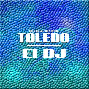 Listen to El DJ song with lyrics from Toledo