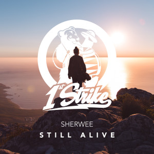 Listen to Still Alive song with lyrics from Sherwee