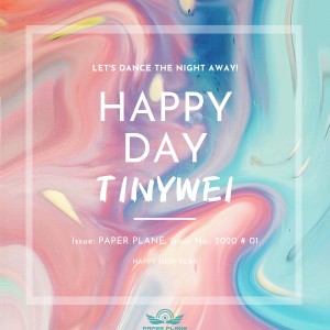 Dengarkan lagu Happy Day nyanyian Tinywei dengan lirik