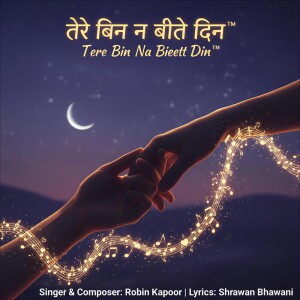 Album Tere Bin Na Beete Din from Shrawan Bhawani