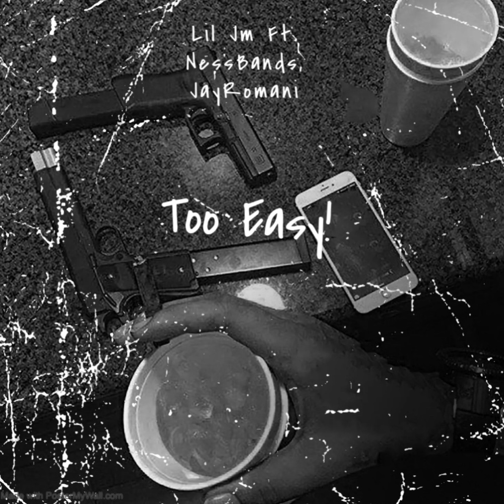 Too Easy! (feat. NessBANDS & JayRomani) (Explicit)